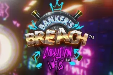 Banker's Breach: Collision Ways Demo Slot