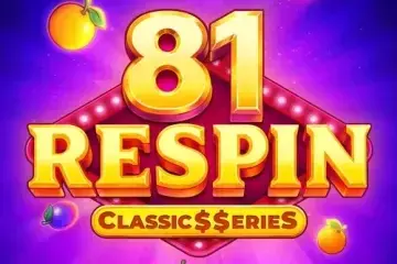 81 Respin: Classics Series Demo Slot