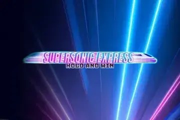 Supersonic Express: Hold and Win Demo Slot