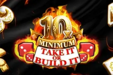 10x Minimum Take It or Build It Demo Slot